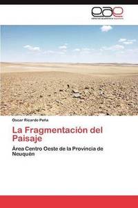 bokomslag La Fragmentacin del Paisaje