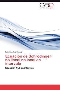 bokomslag Ecuacin de Schrdinger no lineal no local en intervalo