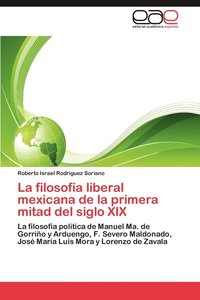 bokomslag La filosofa liberal mexicana de la primera mitad del siglo XIX