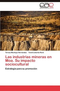 bokomslag Las industrias mineras en Moa. Su impacto sociocultural