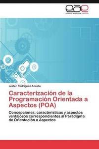 bokomslag Caracterizacion de La Programacion Orientada a Aspectos (Poa)