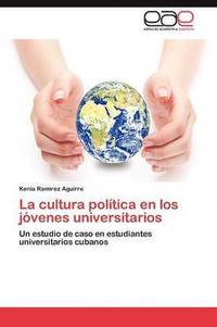 bokomslag La cultura poltica en los jvenes universitarios