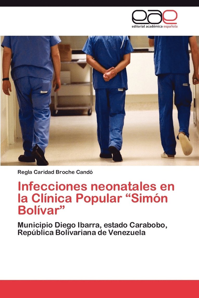 Infecciones Neonatales En La Clinica Popular &quot;Simon Bolivar&quot; 1