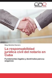 bokomslag La responsabilidad jurdica civil del notario en Cuba