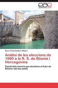 bokomslag Analisi de Les Eleccions de 1990 a la R. S. de Bosnia I Hercegovina