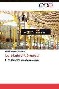 bokomslag La Ciudad Nomada