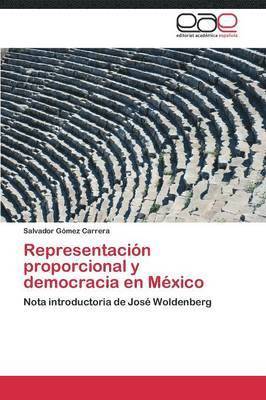 Representacion Proporcional y Democracia En Mexico 1