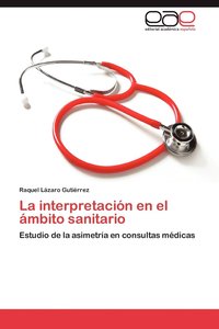 bokomslag La Interpretacion En El Ambito Sanitario