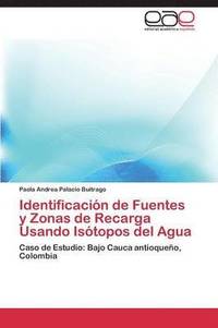 bokomslag Identificacion de Fuentes y Zonas de Recarga Usando Isotopos del Agua