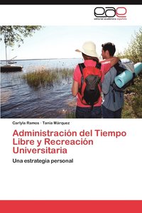 bokomslag Administracion del Tiempo Libre y Recreacion Universitaria