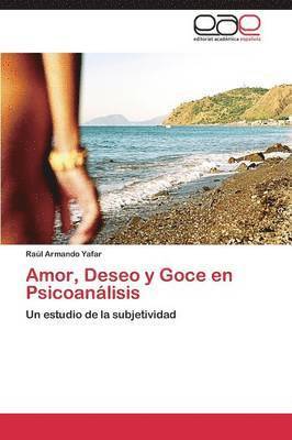 bokomslag Amor, Deseo y Goce en Psicoanlisis