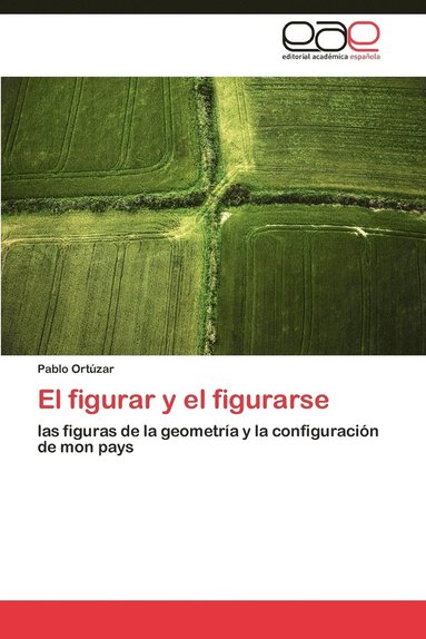 bokomslag El figurar y el figurarse