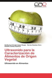 bokomslag Ultrasonido para la Caracterizacin de Alimentos de Origen Vegetal