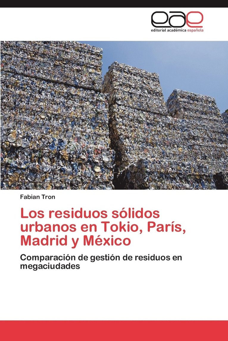 Los residuos slidos urbanos en Tokio, Pars, Madrid y Mxico 1