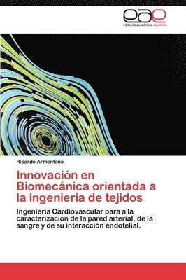 Innovacin en Biomecnica orientada a la ingeniera de tejidos 1