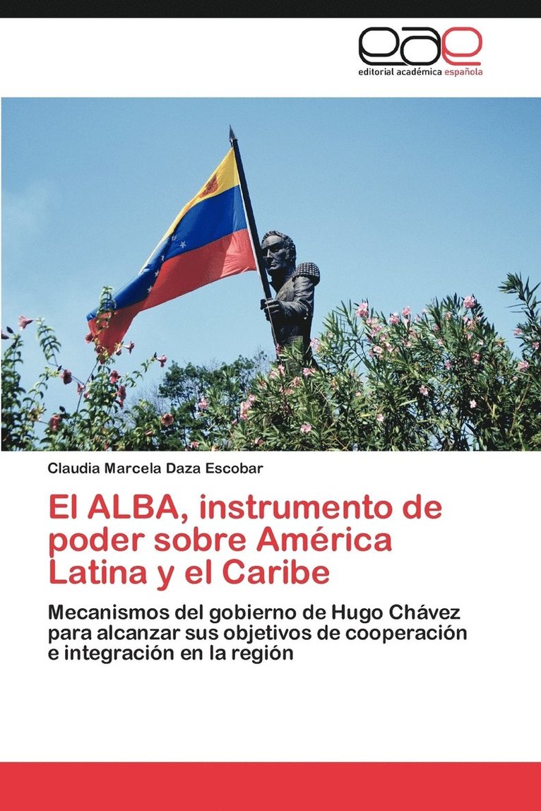 El Alba, Instrumento de Poder Sobre America Latina y El Caribe 1