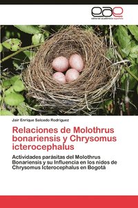 bokomslag Relaciones de Molothrus Bonariensis y Chrysomus Icterocephalus