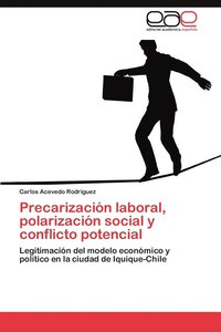 bokomslag Precarizacion Laboral, Polarizacion Social y Conflicto Potencial