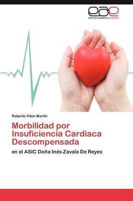 Morbilidad Por Insuficiencia Cardiaca Descompensada 1