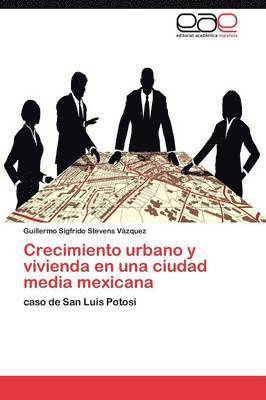 Crecimiento Urbano y Vivienda En Una Ciudad Media Mexicana 1