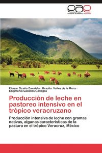 bokomslag Produccion de Leche En Pastoreo Intensivo En El Tropico Veracruzano