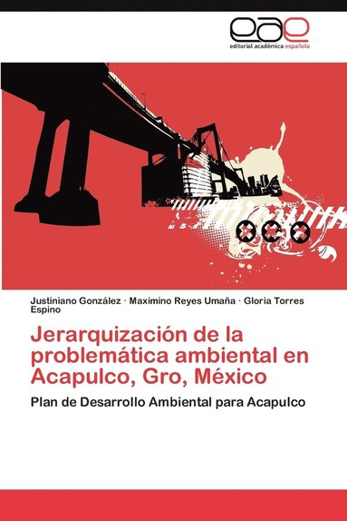 bokomslag Jerarquizacion de La Problematica Ambiental En Acapulco, Gro, Mexico