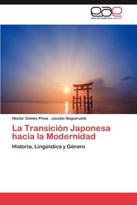 bokomslag La Transicion Japonesa Hacia La Modernidad