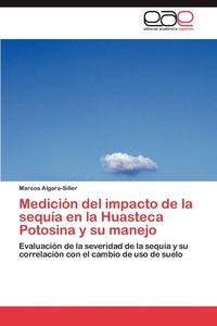 bokomslag Medicin del impacto de la sequa en la Huasteca Potosina y su manejo