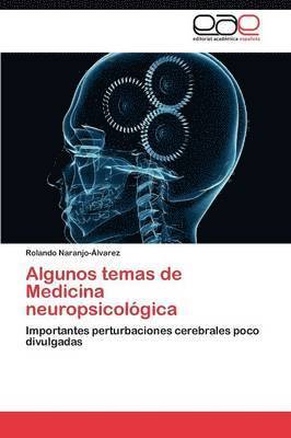 Algunos temas de Medicina neuropsicolgica 1