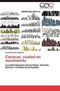 bokomslag Caracas, ciudad en movimiento