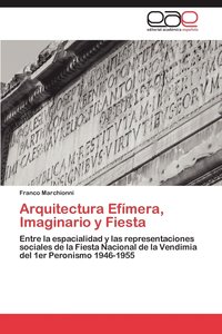 bokomslag Arquitectura Efimera, Imaginario y Fiesta