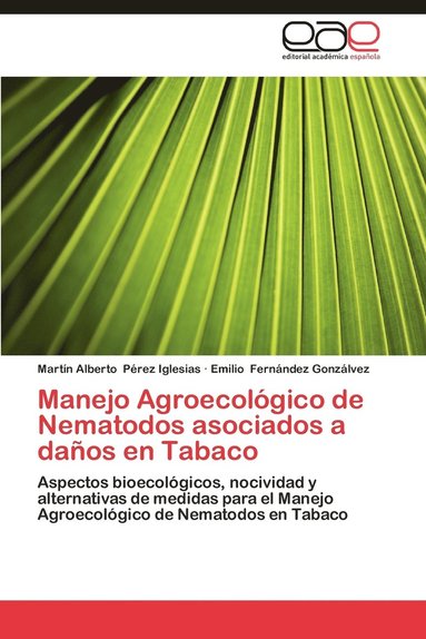 bokomslag Manejo Agroecologico de Nematodos Asociados a Danos En Tabaco