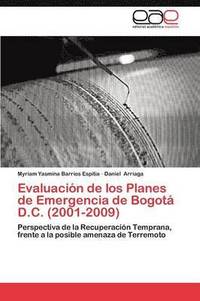 bokomslag Evaluacion de Los Planes de Emergencia de Bogota D.C. (2001-2009)