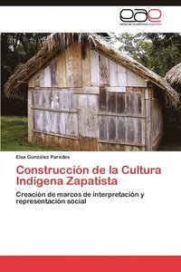 bokomslag Construccin de la Cultura Indgena Zapatista