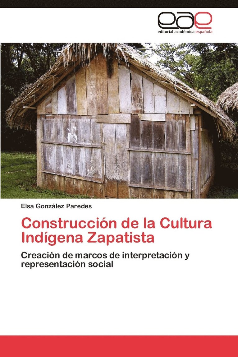 Construccin de la Cultura Indgena Zapatista 1