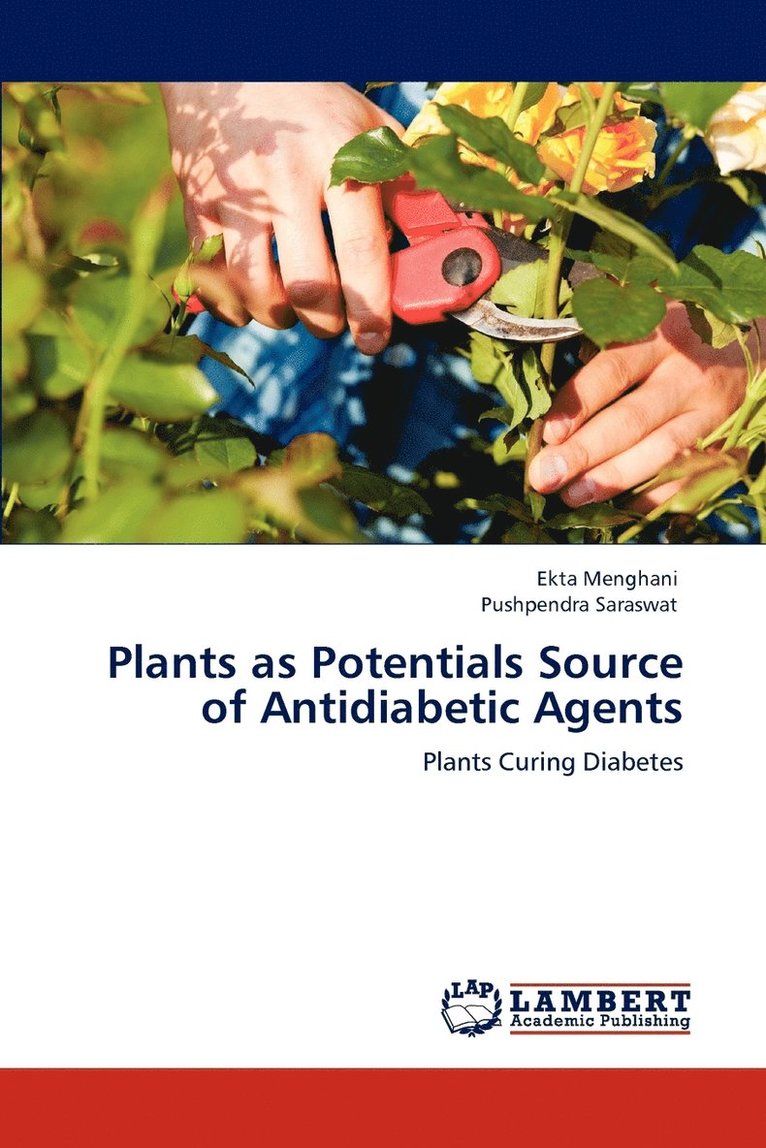 Plants as Potentials Source of Antidiabetic Agents 1