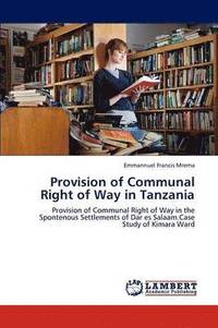 bokomslag Provision of Communal Right of Way in Tanzania