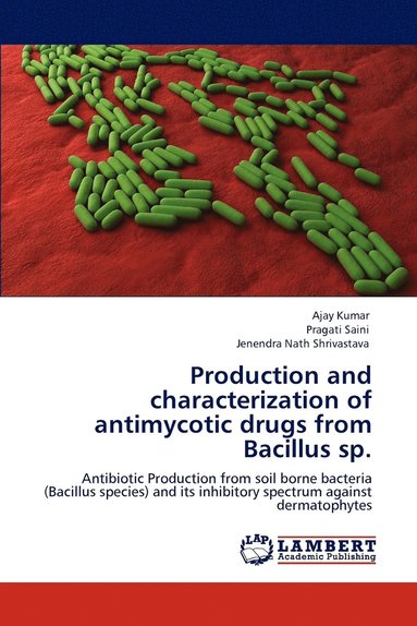 bokomslag Production and characterization of antimycotic drugs from Bacillus sp.