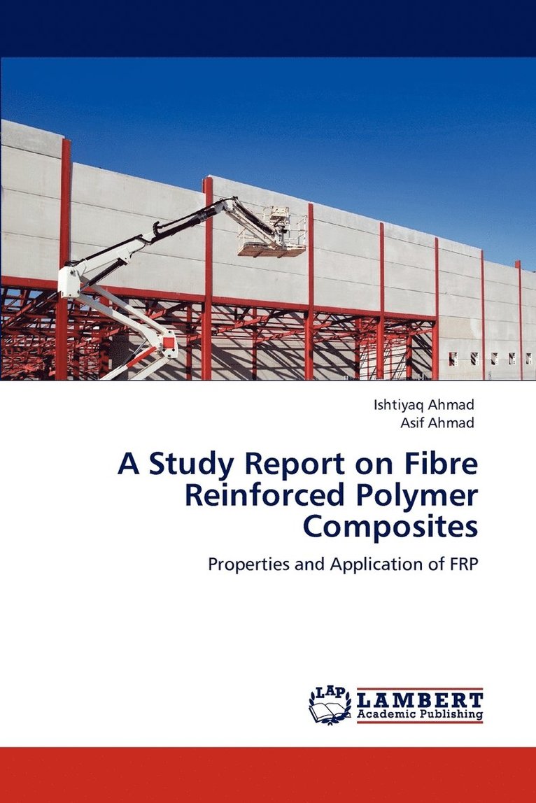 A Study Report on Fibre Reinforced Polymer Composites 1