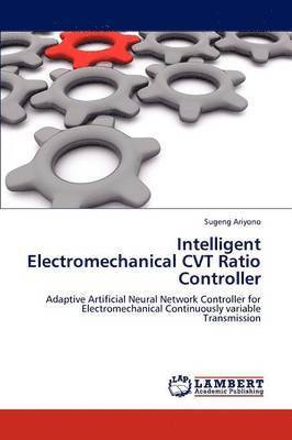 Intelligent Electromechanical CVT Ratio Controller 1