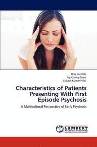 bokomslag Characteristics of Patients Presenting With First Episode Psychosis