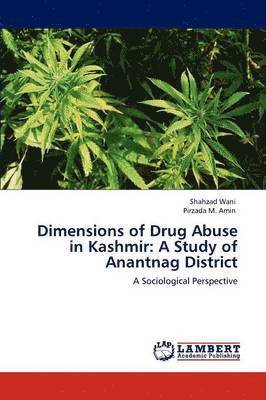 Dimensions of Drug Abuse in Kashmir 1