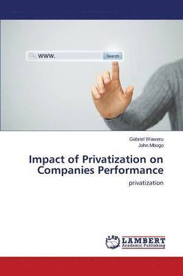 Impact of Privatization on Companies Performance 1