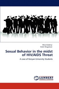bokomslag Sexual Behavior in the midst of HIV/AIDS Threat