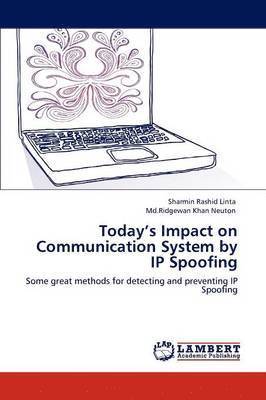 bokomslag Today's Impact on Communication System by IP Spoofing