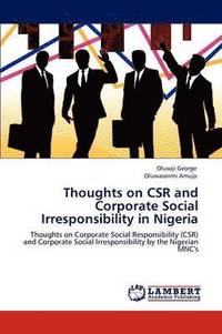 bokomslag Thoughts on CSR and Corporate Social Irresponsibility in Nigeria