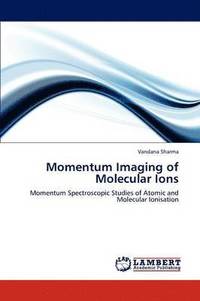 bokomslag Momentum Imaging of Molecular Ions