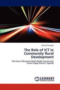 bokomslag The Role of ICT in Community Rural Development