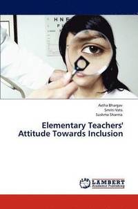 bokomslag Elementary Teachers' Attitude Towards Inclusion