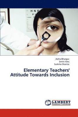 Elementary Teachers' Attitude Towards Inclusion 1